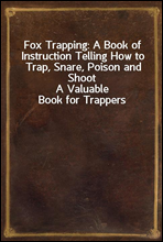 Fox Trapping