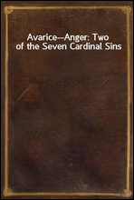 Avarice--Anger