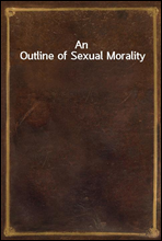 An Outline of Sexual Morality