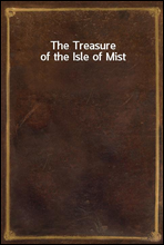 The Treasure of the Isle of Mist