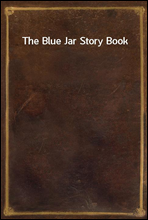 The Blue Jar Story Book