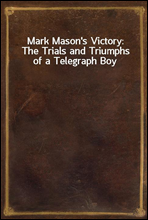 Mark Mason`s Victory