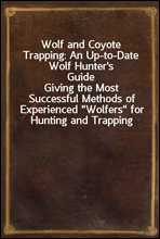 Wolf and Coyote Trapping