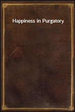 Happiness in Purgatory