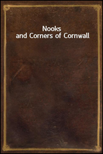 Nooks and Corners of Cornwall