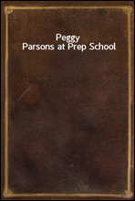 Peggy Parsons at Prep School