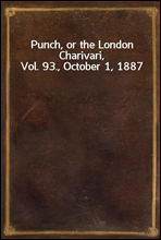 Punch, or the London Charivari, Vol. 93., October 1, 1887