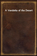 A Vendetta of the Desert