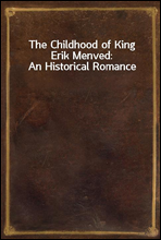 The Childhood of King Erik Menved