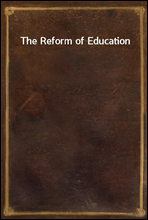 The Reform of Education