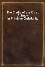 The Cradle of the Christ