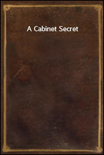 A Cabinet Secret