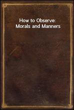 How to Observe