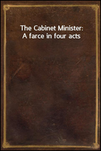 The Cabinet Minister