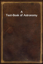 A Text-Book of Astronomy