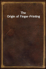 The Origin of Finger-Printing