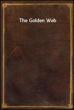 The Golden Web