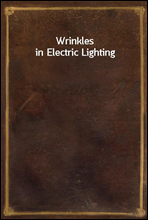 Wrinkles in Electric Lighting