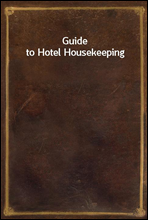 Guide to Hotel Housekeeping