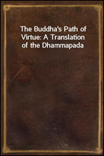 The Buddha`s Path of Virtue