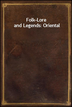 Folk-Lore and Legends