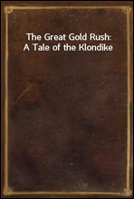 The Great Gold Rush