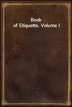 Book of Etiquette, Volume I