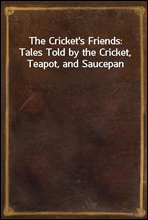 The Cricket`s Friends