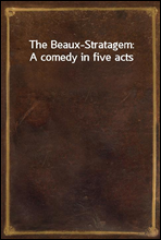 The Beaux-Stratagem