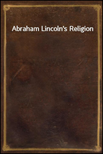 Abraham Lincoln's Religion