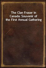 The Clan Fraser in Canada