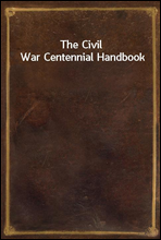 The Civil War Centennial Handbook