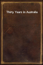 Thirty Years in Australia