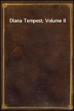 Diana Tempest, Volume II