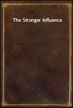 The Stronger Influence