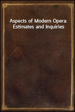 Aspects of Modern Opera