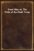 Great Hike; or, The Pride of the Khaki Troop