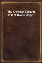 The Christian Sabbath