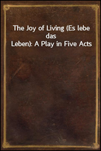 The Joy of Living (Es lebe das Leben)