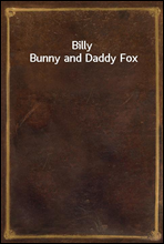 Billy Bunny and Daddy Fox