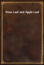 Rose Leaf and Apple Leaf