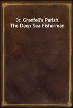 Dr. Grenfell's Parish