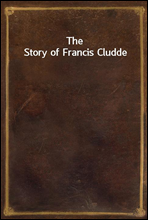 The Story of Francis Cludde