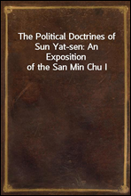 The Political Doctrines of Sun Yat-sen