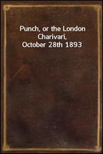 Punch, or the London Charivari, October 28th 1893