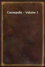 Cosmopolis - Volume 1