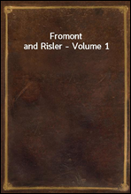 Fromont and Risler - Volume 1