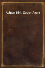 Ashton-Kirk, Secret Agent