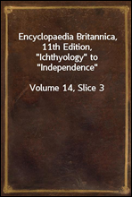 Encyclopaedia Britannica, 11th Edition, 