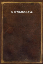 A Woman`s Love